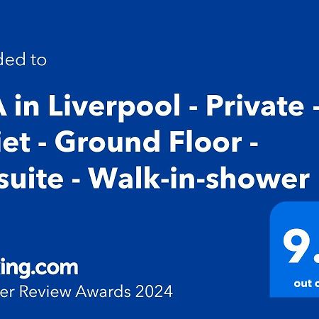 Tea In Liverpool - Private - Quiet - Ground Floor - En-Suite - Walk-In-Shower Exterior foto